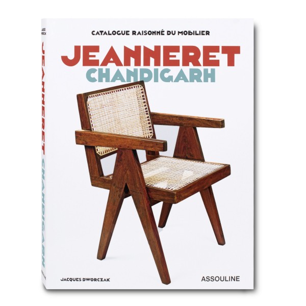 Catalogue Raisonné du Mobilier: Jeanneret Chandigarh